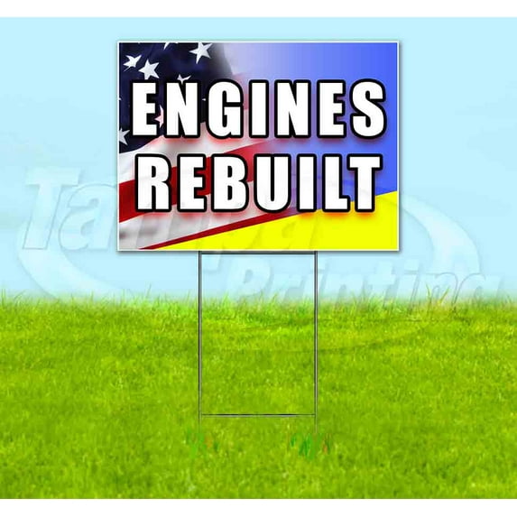 Engines Rebuilt (18" x 24") Yard Sign, Includes Metal Step Stake
