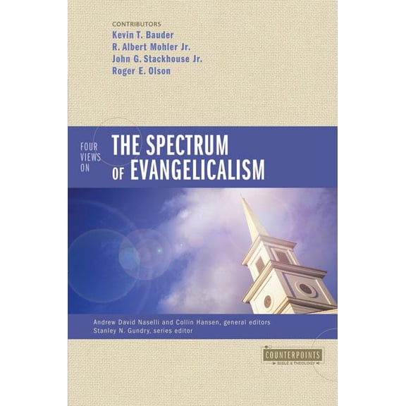 Counterpoints: Bible and Theology A Four Views on the Spectrum of Evangelicalism, (Paperback)