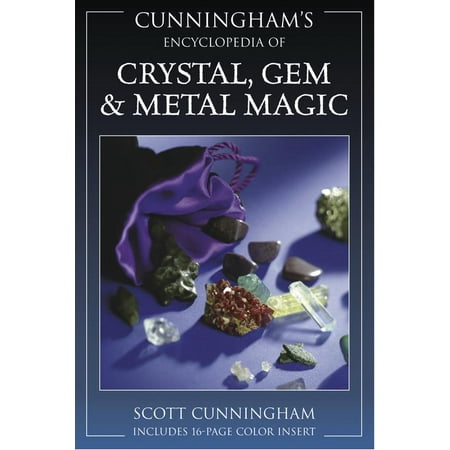 Cunningham's Encyclopedia of Crystal, Gem & Metal Magic