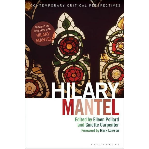 Contemporary Critical Perspectives Hilary Mantel: Contemporary Critical Perspectives, (Hardcover)