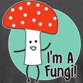 thumbnail image 3 of CafePress - I'm A Fungi - Mens Comfort Colors Shirt, 3 of 5