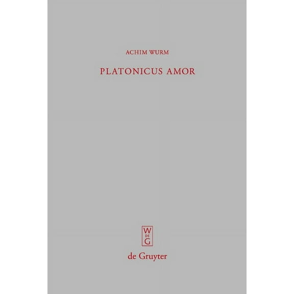 Beiträge Zur Altertumskunde Platonicus amor, Book 261, (Hardcover)