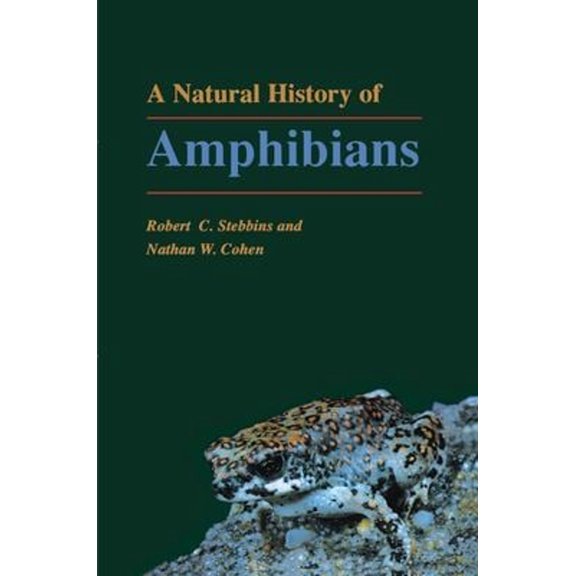 Pre-Owned A Natural History of Amphibians (Hardcover) 0691032815 9780691032818