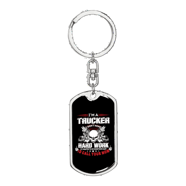 Trucker Don'T Mind Hardwork Swivel Keychain Dog Tag Stainless Steel or 18k Gold