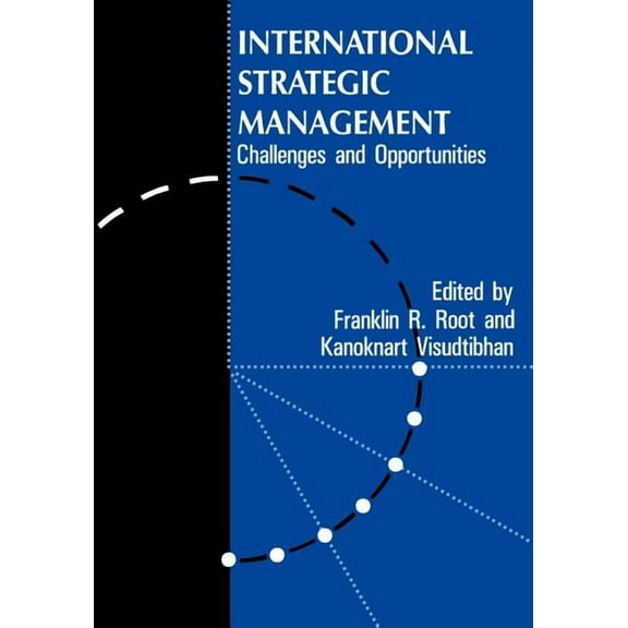 Series on International Business and Tra International Strategic Management: Challenges And Opportunities, (Paperback)