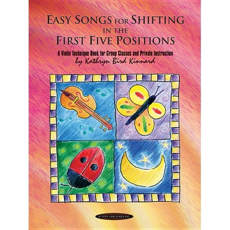 Easy Songs for Shifting in the First Five Positions: A Violin Technique Book for Group Classes and Private Instruction (Paperback)