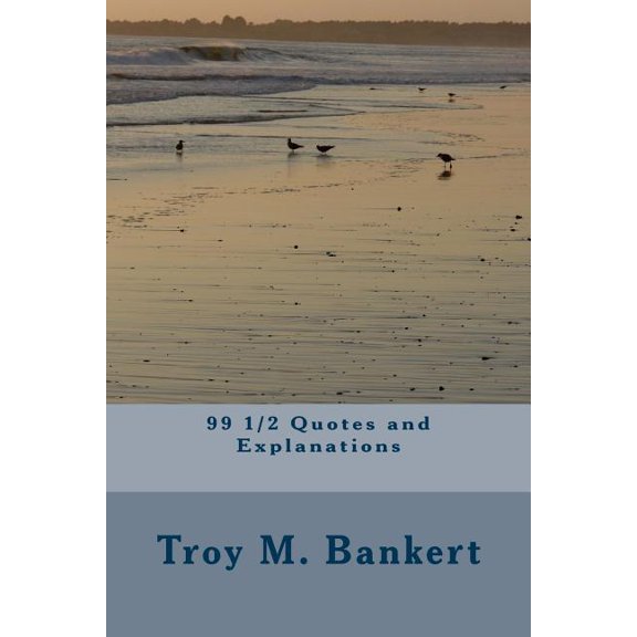 99 1/2 Quotes and Explanations (Paperback)