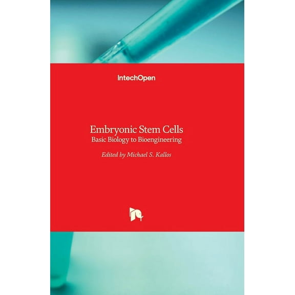 Embryonic Stem Cells: Basic Biology to Bioengineering (Hardcover)