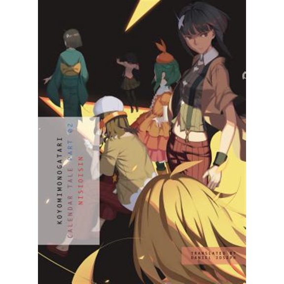 Pre-Owned Monogatari: KOYOMIMONOGATARI, Part 2 : Calendar Tale (Series #16) (Paperback)