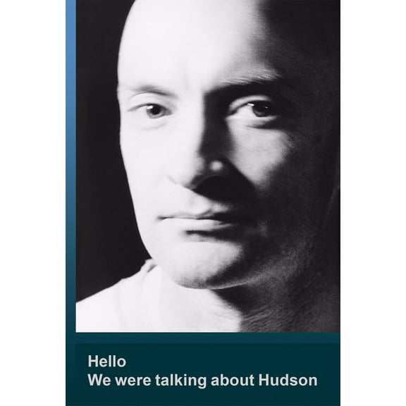 Hello We Were Talking about Hudson (Paperback)