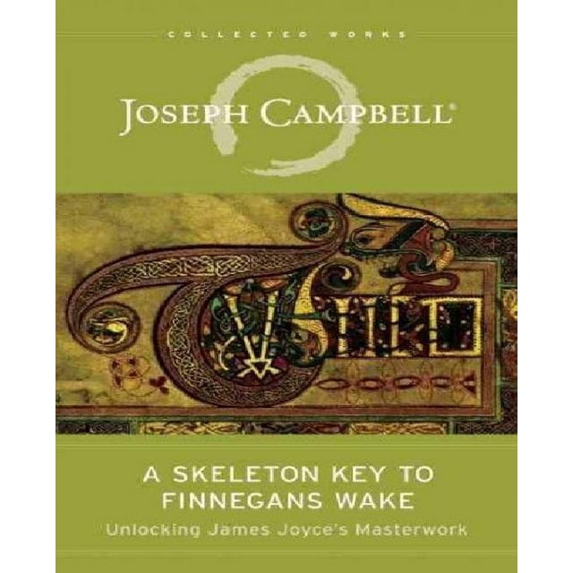 A Skeleton Key to Finnegans Wake: Unlocking James Joyce's Masterwork