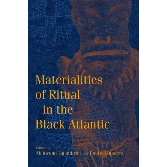 Blacks in the Diaspora Materialities of Ritual in the Black Atlantic, (Hardcover)