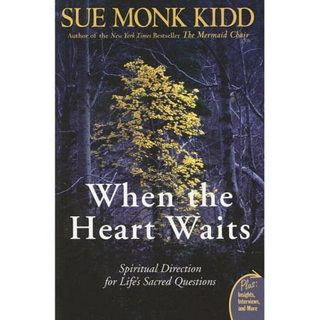 When the Heart Waits: Spiritual Direction for Life's Sacred Questions