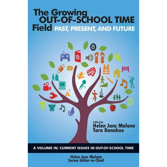 Current Issues in Out-Of-School Time: The Growing Out-of-School Time Field (Paperback)