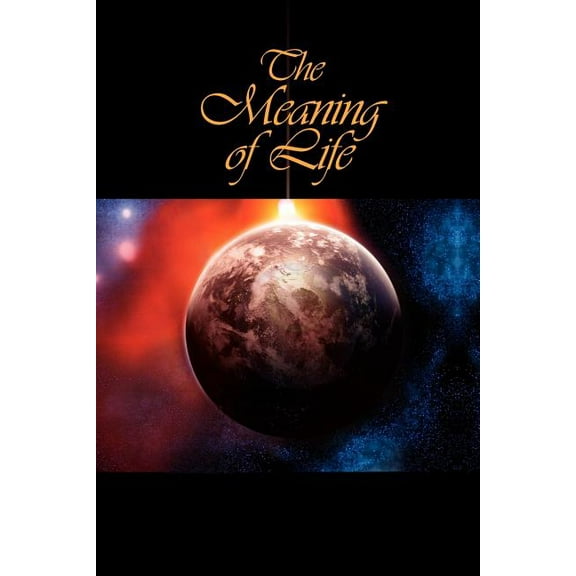 The Meaning of Life (Paperback)