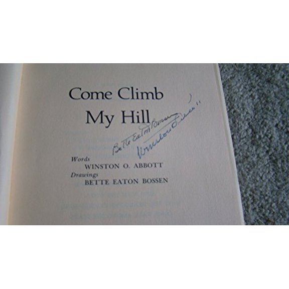 Pre-Owned Come Climb My Hill, 9780918114037, 0918114039, Hardcover, Signed By Both Author & Illustrator edition