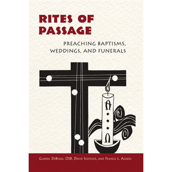 Pre-Owned Rites of Passage : Preaching Baptisms, Weddings, and Funerals (Paperback)
