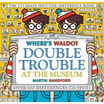 Where's Waldo? Where's Waldo? Double Trouble at the Museum: The Ultimate Spot-The-Difference Book: (A Compare-And-Find Activity Bo, (Hardcover)