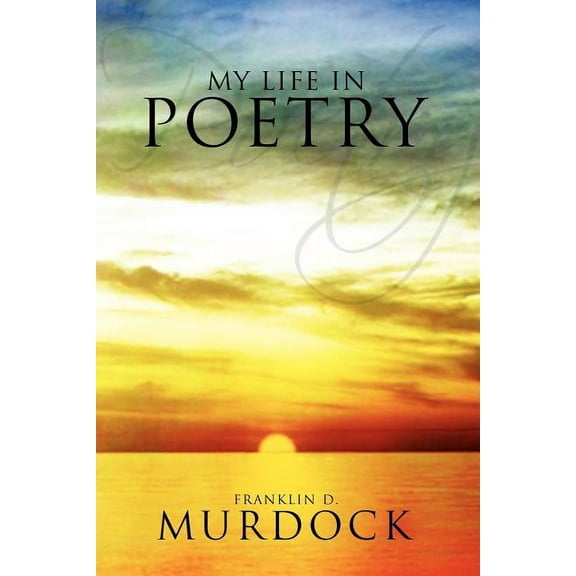 My Life In Poetry, (Paperback)