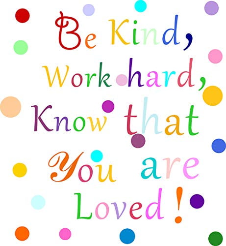 Be Kind,Work Hard,Know That You are Loved,Inspirational Quotes Wall ...