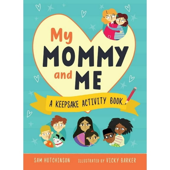 My Mommy and Me : A Keepsake Activity Book (Paperback)