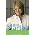 thumbnail image 2 of Being Martha: The Inside Story of Martha Stewart and Her Amazing Life, (Hardcover), 2 of 4