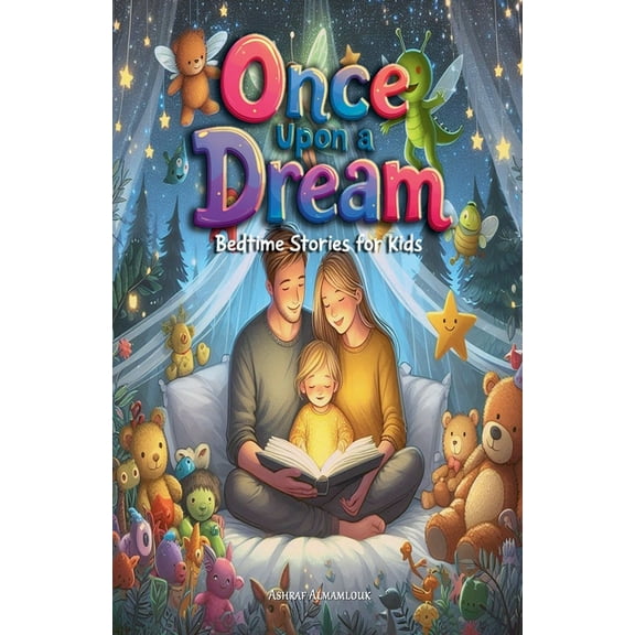 Once Upon a Dream: Bedtime Stories for Kids, (Paperback)