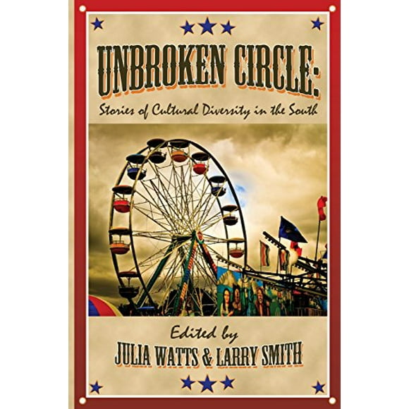 Unbroken Circle: Stories of Cultural Diversity in the South (Appalachian Writing Series)