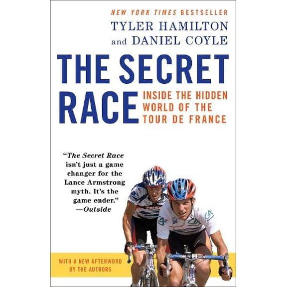 Pre-Owned The Secret Race: The Secret Race: Inside the Hidden World of the Tour de France (Paperback) 034553042X 9780345530424