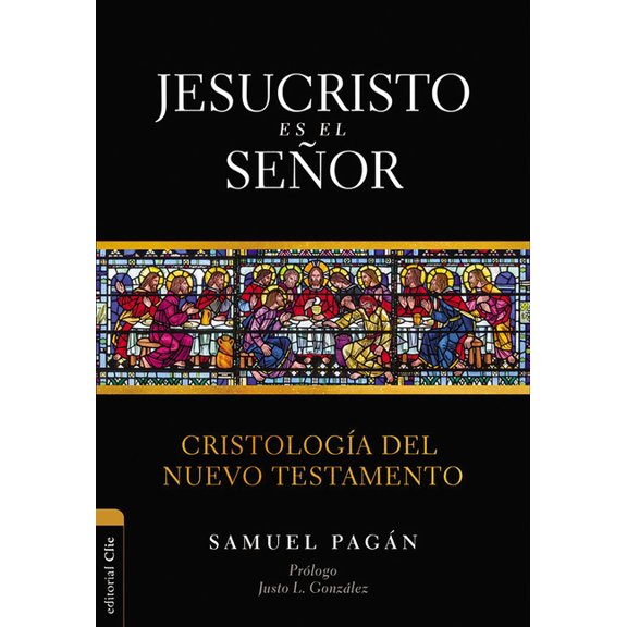 Las Jesucristo es el Se��or: Cristolog��a del Nuevo Testamento, (Paperback)