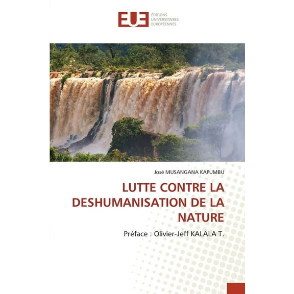 Lutte Contre La Deshumanisation de la Nature, (Paperback)