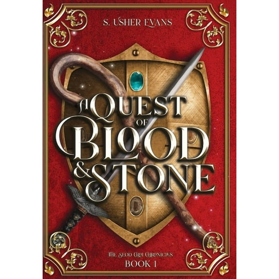 The Seod Croi Chronicles A Quest of Blood and Stone: A Young Adult Epic Fantasy Adventure Novel, Book 1, (Hardcover)