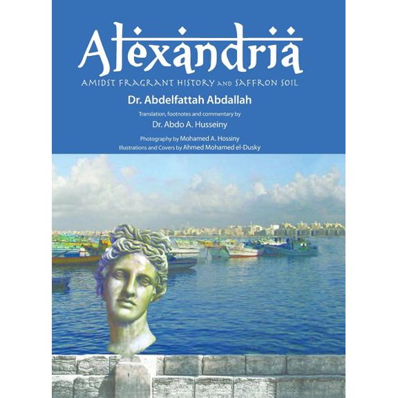 Alexandria Amidst Fragrant History and Saffron Soil