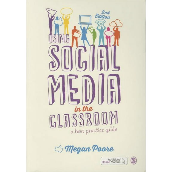 Using Social Media in the Classroom: A Best Practice Guide, (Paperback)
