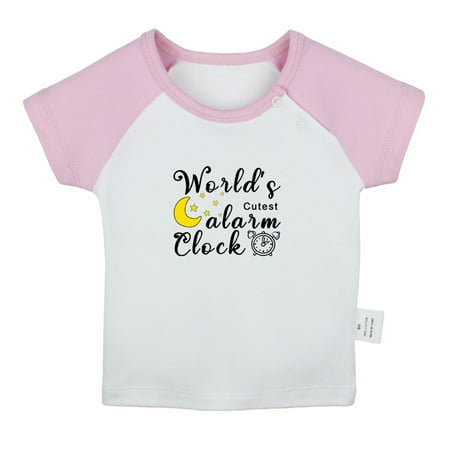 

World s Cutest Alarm Clock Funny T shirt For Baby Newborn Babies T-shirts Infant Tops 0-24M Kids Graphic Tees Clothing (Short Pink Raglan T-shirt 0-6 Months)