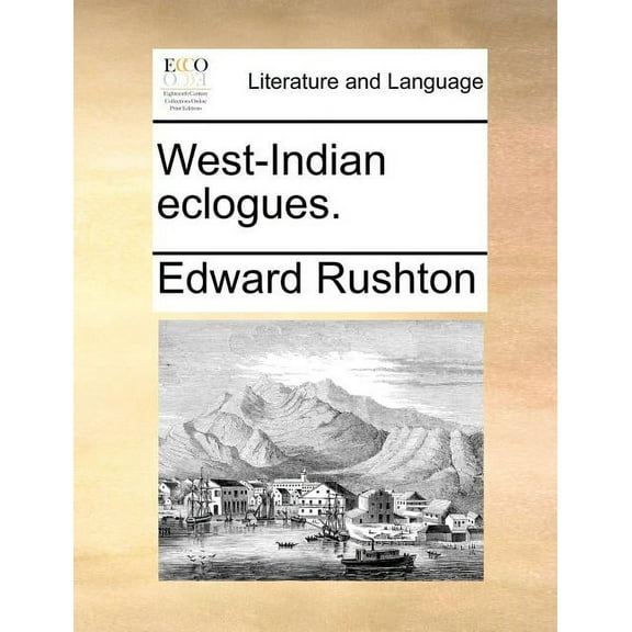 West-Indian Eclogues.