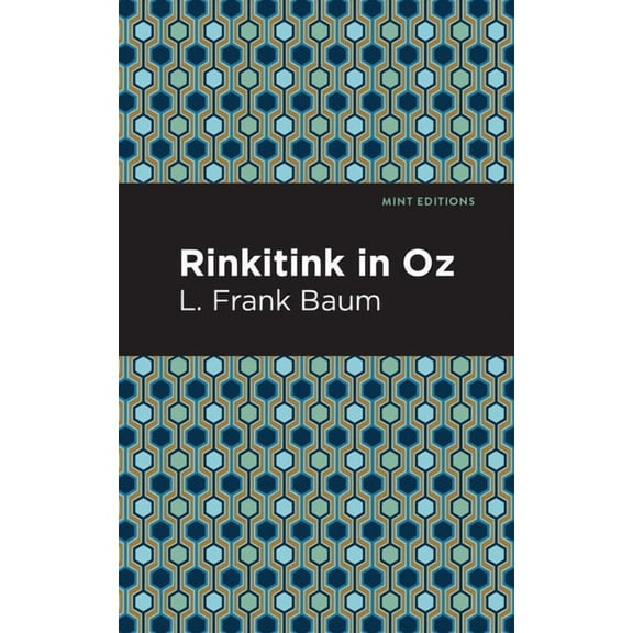 Mint Editions (the Children's Library) Rinkitink in Oz, (Hardcover)