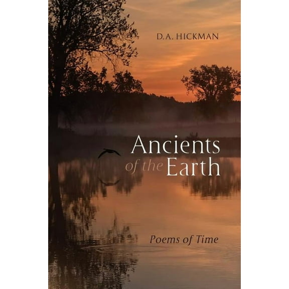 Ancients of the Earth: Poems of Time, (Paperback)