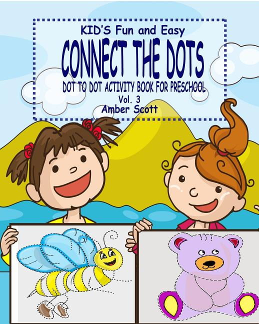 Kids Fun & Easy Connect The Dots Vol. 3 ( Dot to Dot Activity Book