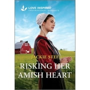 Bird-In-Hand Brides: Risking Her Amish Heart: An Uplifting Inspirational Romance (Paperback)