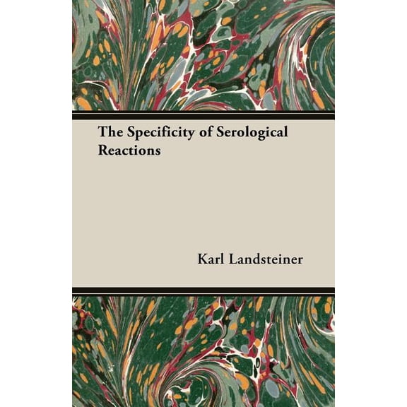 The Specificity of Serological Reactions, (Paperback)