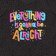 thumbnail image 4 of Inktastic Everything is Gonna Be Alright Inspirational Quote Women's Plus Size T-Shirt, 4 of 5