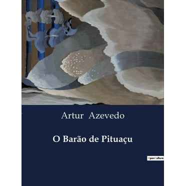 O BarÃ£o de PituaÃ§u, (Paperback)