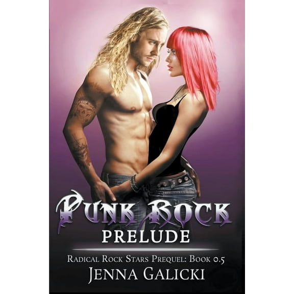 Radical Rock Stars Punk Rock Prelude, Book 0.5, (Paperback)