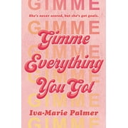 Pre-Owned Gimme Everything You Got Hardcover