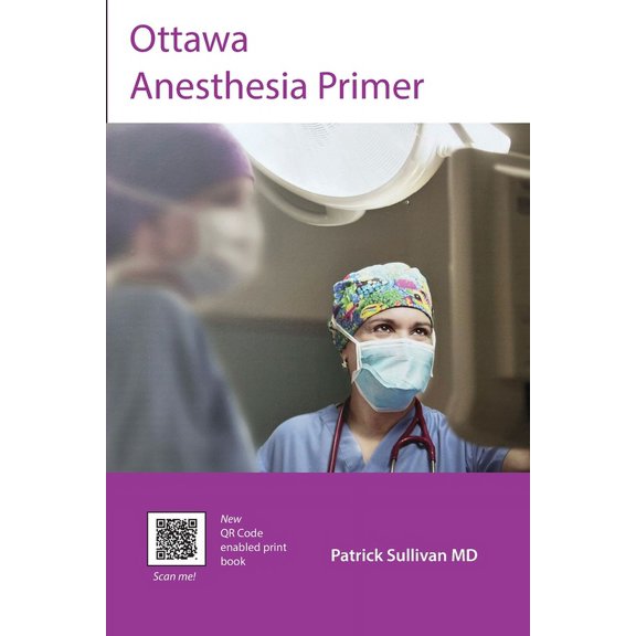 Ottawa Anesthesia Primer, (Paperback)