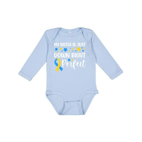 Inktastic My Sister is Just Down Right Perfect Down Syndrome Awareness Ribbon Boys or Girls Long Sleeve Baby Bodysuit