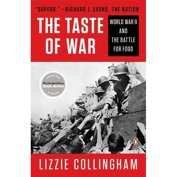 Taste of War: World War II and the Battle for Food, (Paperback)