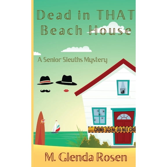 Senior Sleuths Mystery Dead in THAT Beach House: A Senior Sleuths Mystery, Book 3, (Paperback)