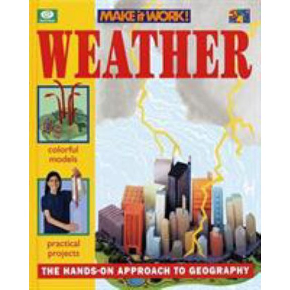Pre-Owned Weather (Make It Work Geography) (Hardcover) 0716651122 9780716651123